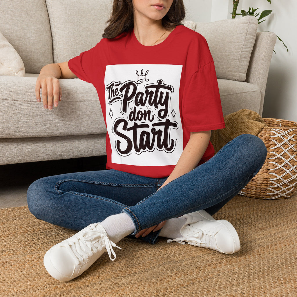 Party Don't Start T-Shirt — Casual Graphic Tee with Bold Script